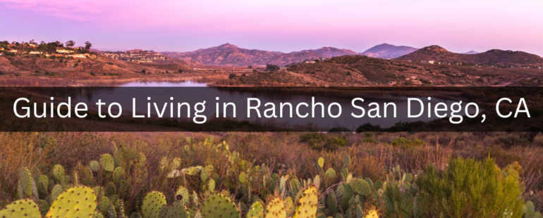 LIVING IN RANCHO SAN DIEGO